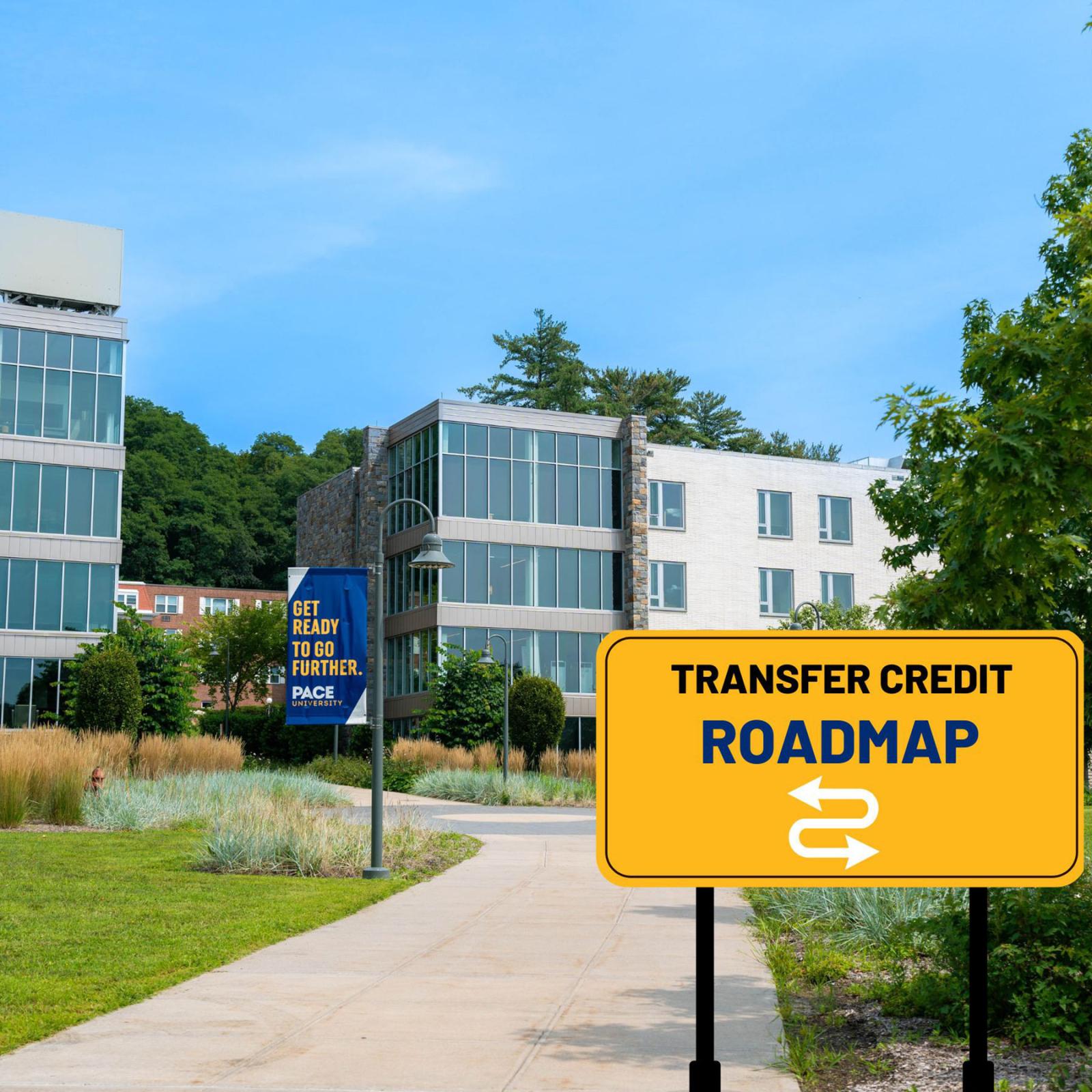 transfer credit roadmap signage on the  Pleasantville campus